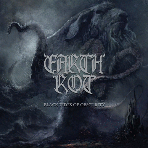 Earth Rot : Black Tides of Obscurity